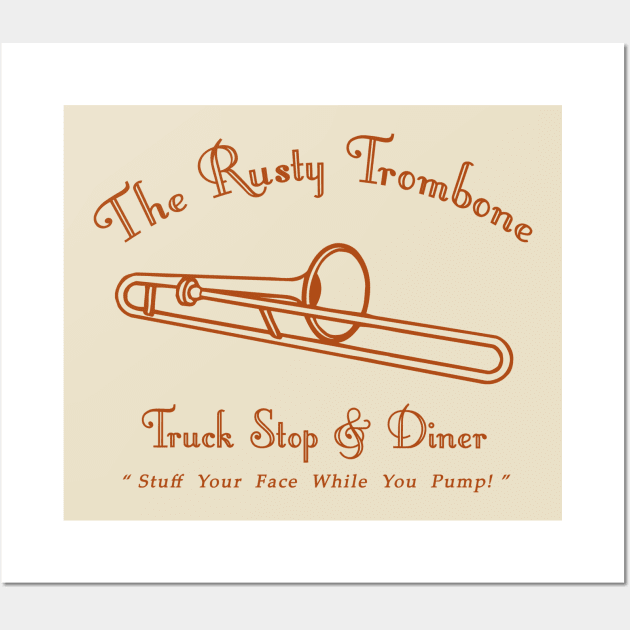 Rusty Trombone Truckstop & Diner Wall Art by Cosmo Gazoo